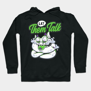 let them talk Hoodie